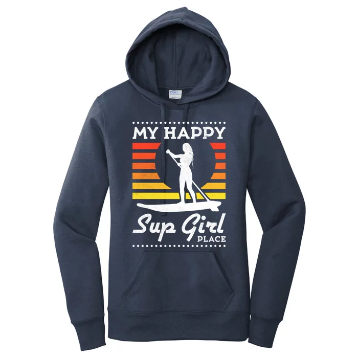 My Happy Sup Place Meaningful Gift Women's Pullover Hoodie