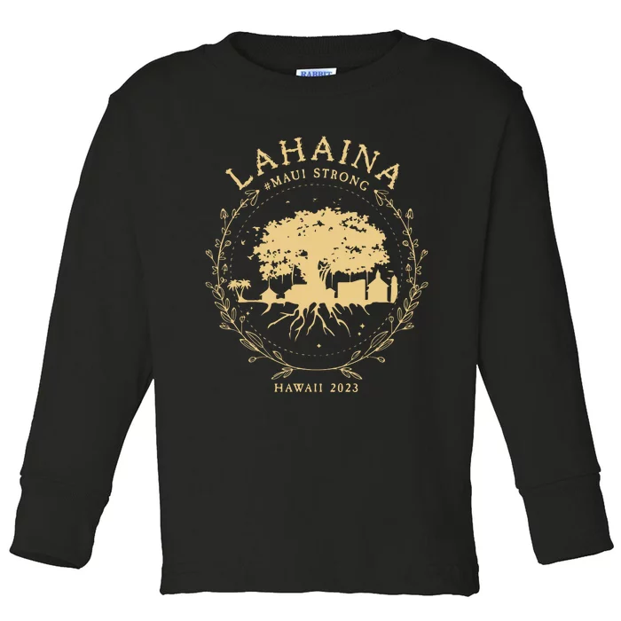 Maui Hawaii Shoreline Supportive Golden Maui Strong Lahaina Banyan Tree Toddler Long Sleeve Shirt