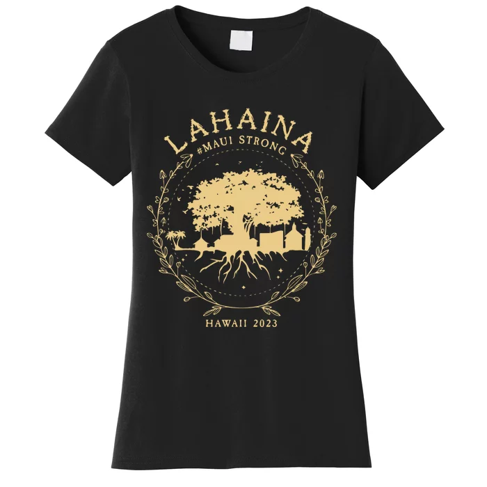 Maui Hawaii Shoreline Supportive Golden Maui Strong Lahaina Banyan Tree Women's T-Shirt