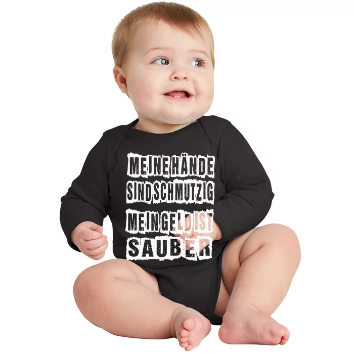 Meine Hande Sind Schmutzig Mein Geld Ist Sauber Mechaniker Baby Long Sleeve Bodysuit