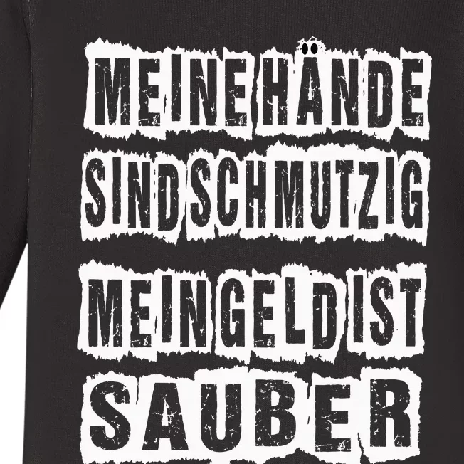 Meine Hande Sind Schmutzig Mein Geld Ist Sauber Mechaniker Baby Long Sleeve Bodysuit