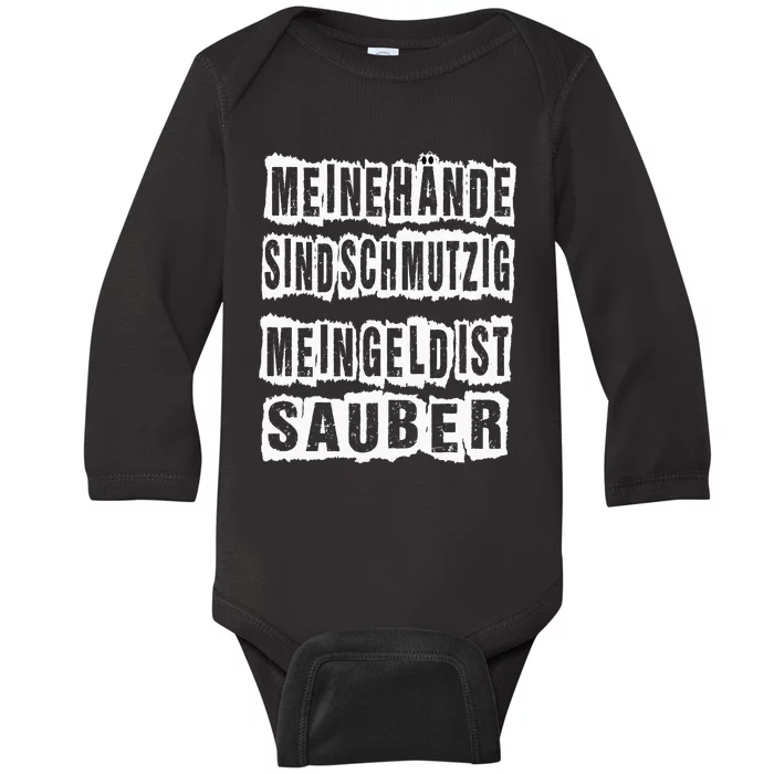 Meine Hande Sind Schmutzig Mein Geld Ist Sauber Mechaniker Baby Long Sleeve Bodysuit