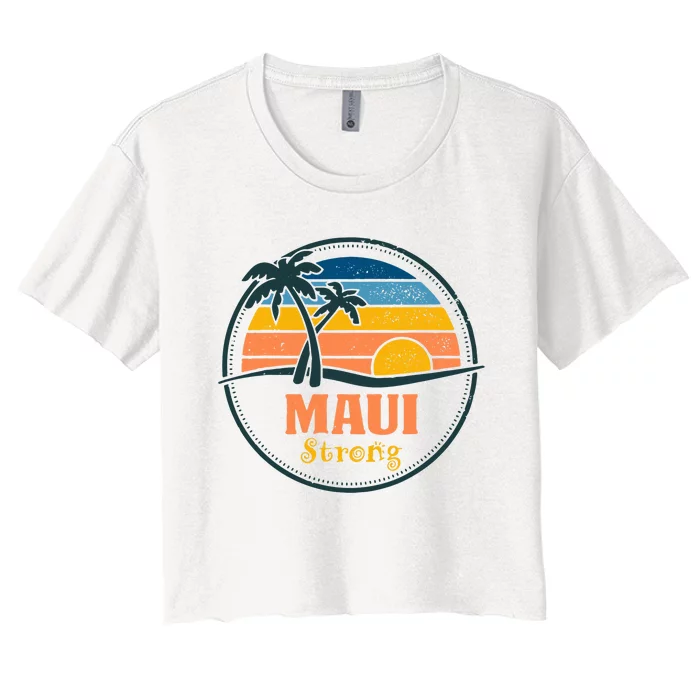 Maui Hawaii Strong Pray For Maui Vintage Design Women's Crop Top Tee