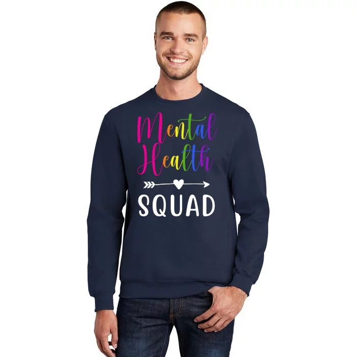 Mental Health Squad Awareness Colorful Tall Sweatshirt