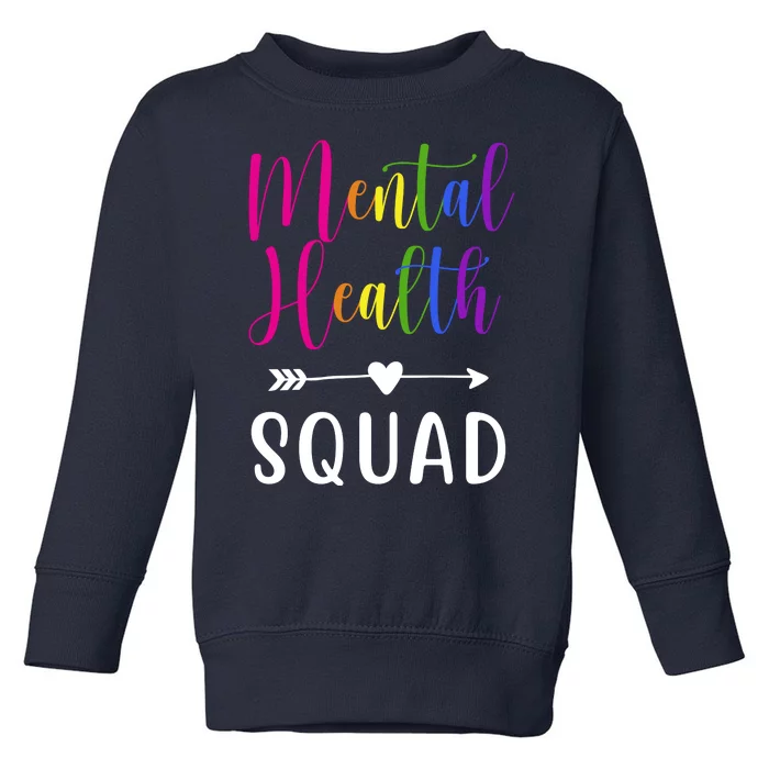 Mental Health Squad Awareness Colorful Toddler Sweatshirt