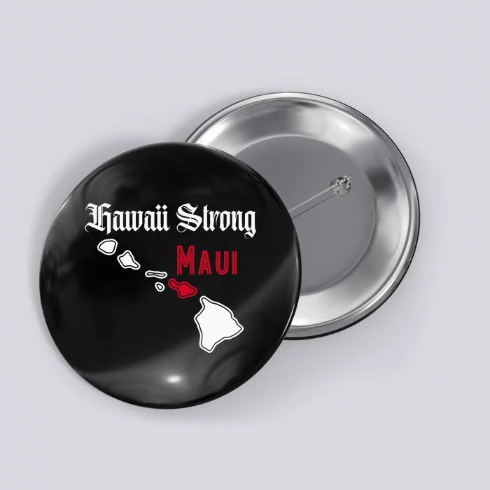 Maui Hawaii Strong Hawaii Button