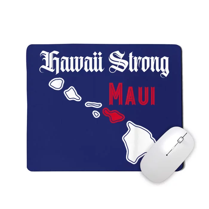 Maui, Hawaii Strong, Hawaii Mousepad