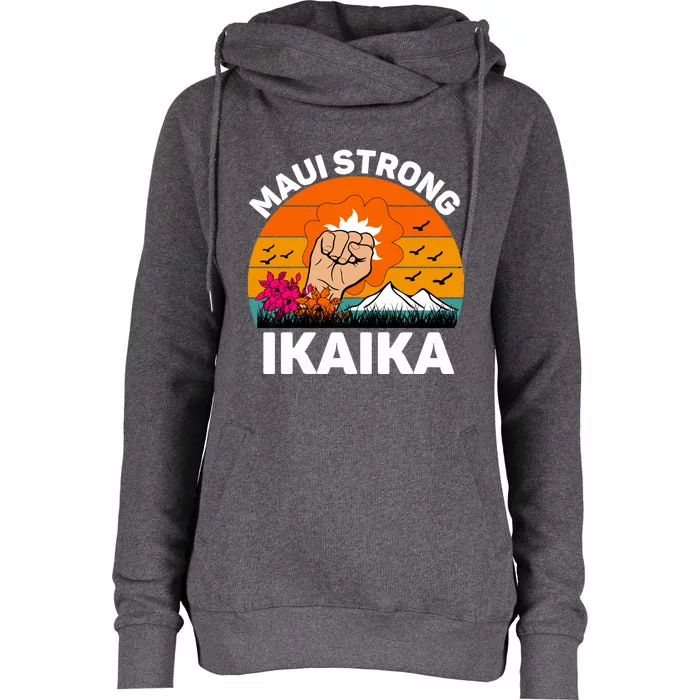 Maui Hawaii Strong Maui Wildfire Lahaina Survivor Womens Funnel Neck Pullover Hood