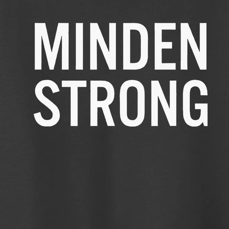 Minden High School Strong Toddler T-Shirt