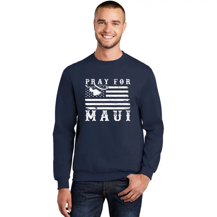 Maui Hawaii Strong American Flag Pray For Maui Gift Sweatshirt