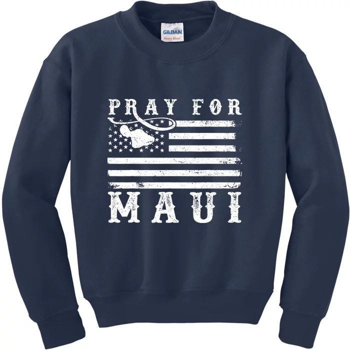 Maui Hawaii Strong American Flag Pray For Maui Gift Kids Sweatshirt