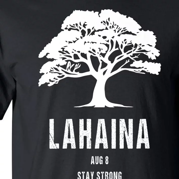 Maui Hawaii Strong Maui Wildfire Lahaina Survivor Tall T-Shirt