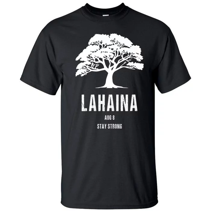 Maui Hawaii Strong Maui Wildfire Lahaina Survivor Tall T-Shirt