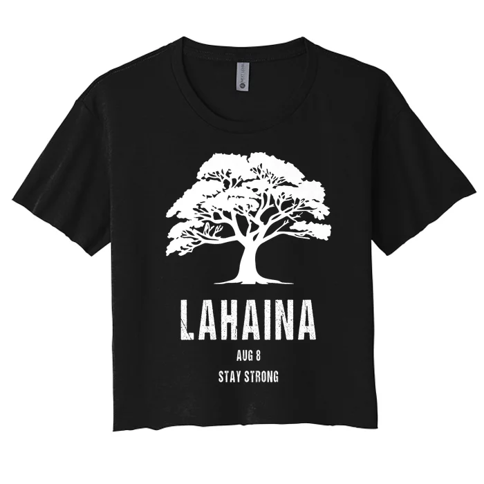 Maui Hawaii Strong Maui Wildfire Lahaina Survivor Women's Crop Top Tee