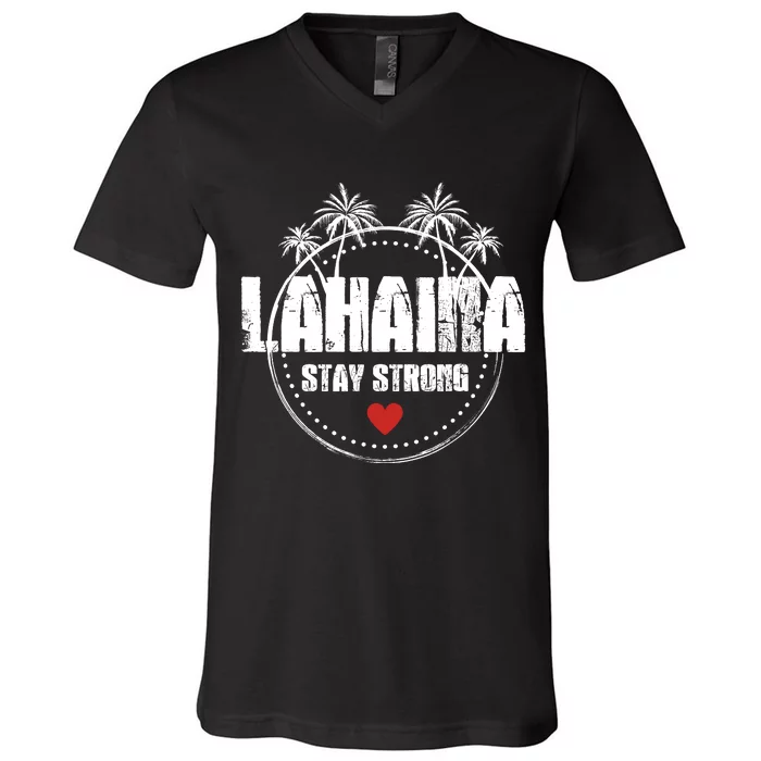 Maui Hawaii Strong Maui Lahaina V-Neck T-Shirt