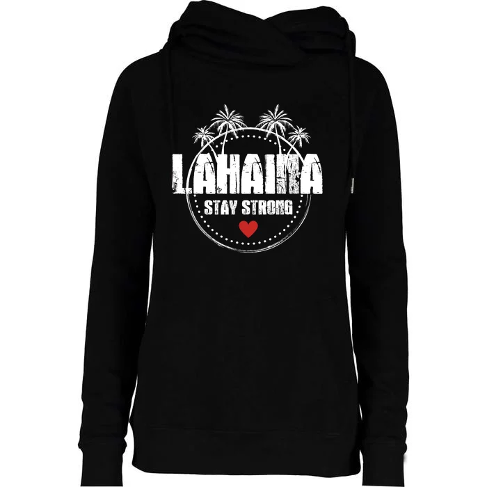 Maui Hawaii Strong Maui Lahaina Womens Funnel Neck Pullover Hood