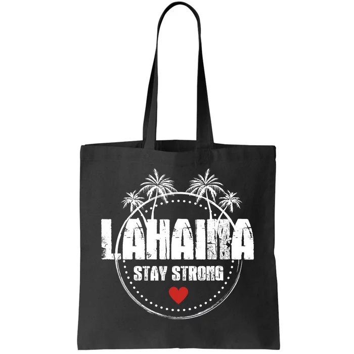 Maui Hawaii Strong Maui Lahaina Tote Bag