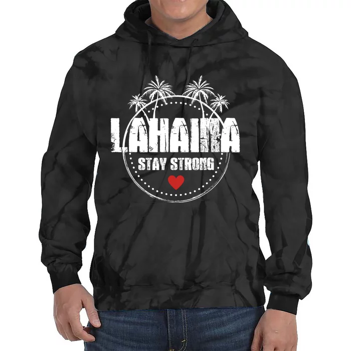 Maui Hawaii Strong Maui Lahaina Tie Dye Hoodie