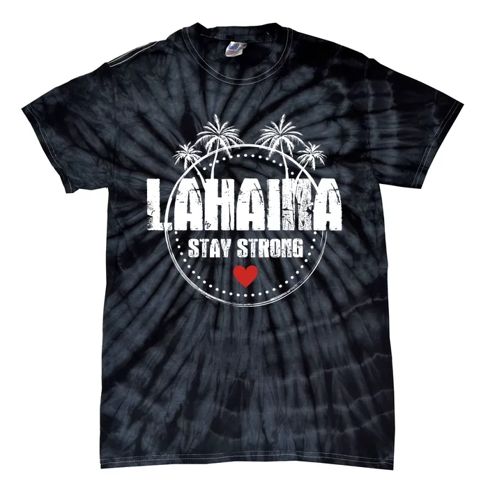 Maui Hawaii Strong Maui Lahaina Tie-Dye T-Shirt