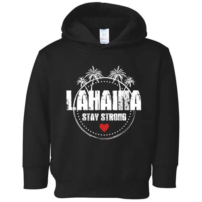 Maui Hawaii Strong Maui Lahaina Toddler Hoodie