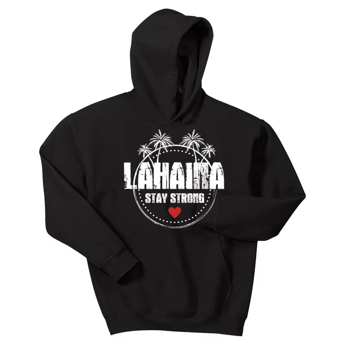 Maui Hawaii Strong Maui Lahaina Kids Hoodie