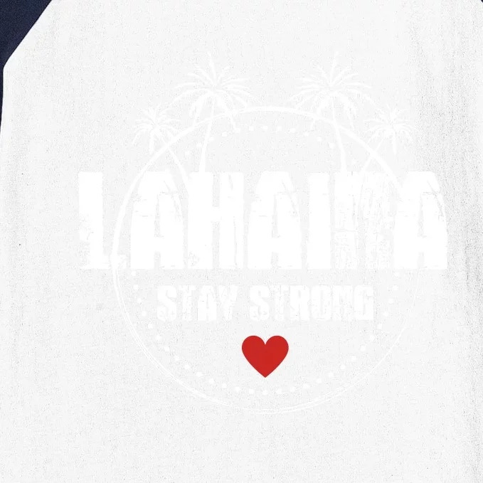 Maui Hawaii Strong Maui Lahaina Baseball Sleeve Shirt