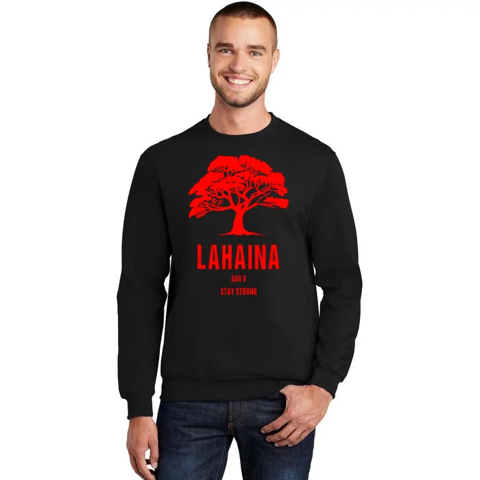 Maui Hawaii Strong Maui Wildfire Lahaina Survivor Sweatshirt