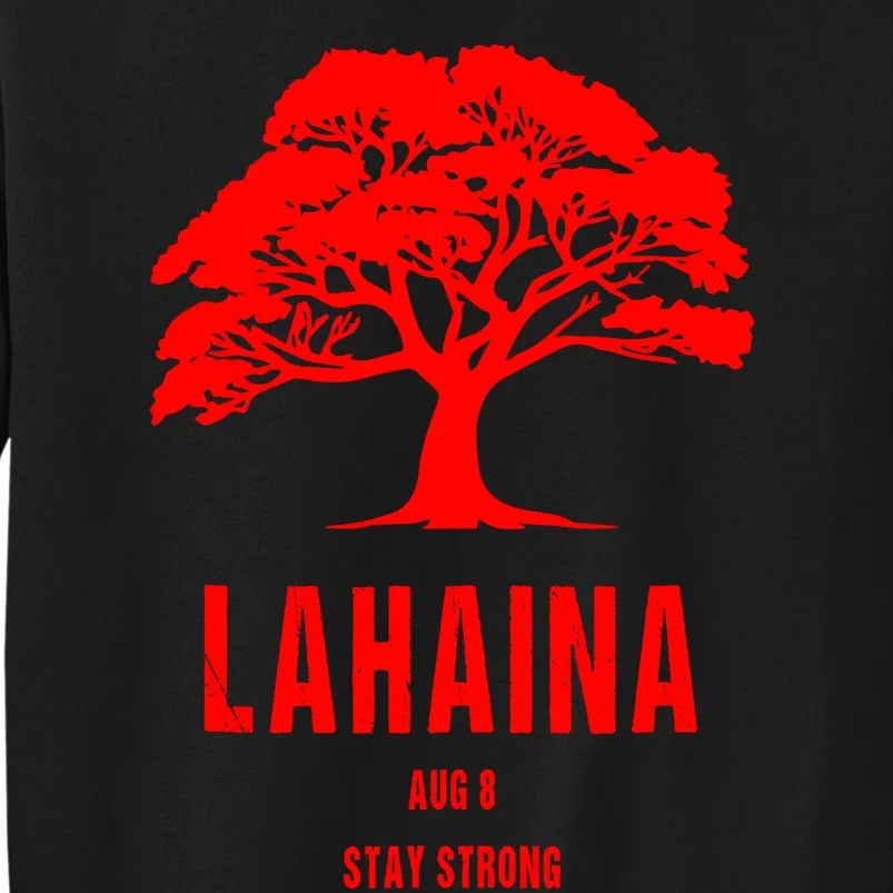 Maui Hawaii Strong Maui Wildfire Lahaina Survivor Sweatshirt