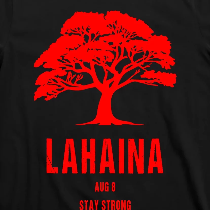 Maui Hawaii Strong Maui Wildfire Lahaina Survivor T-Shirt