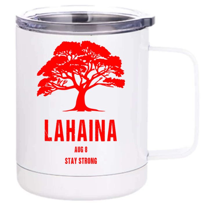 Maui Hawaii Strong Maui Wildfire Lahaina Survivor Front & Back 12oz Stainless Steel Tumbler Cup