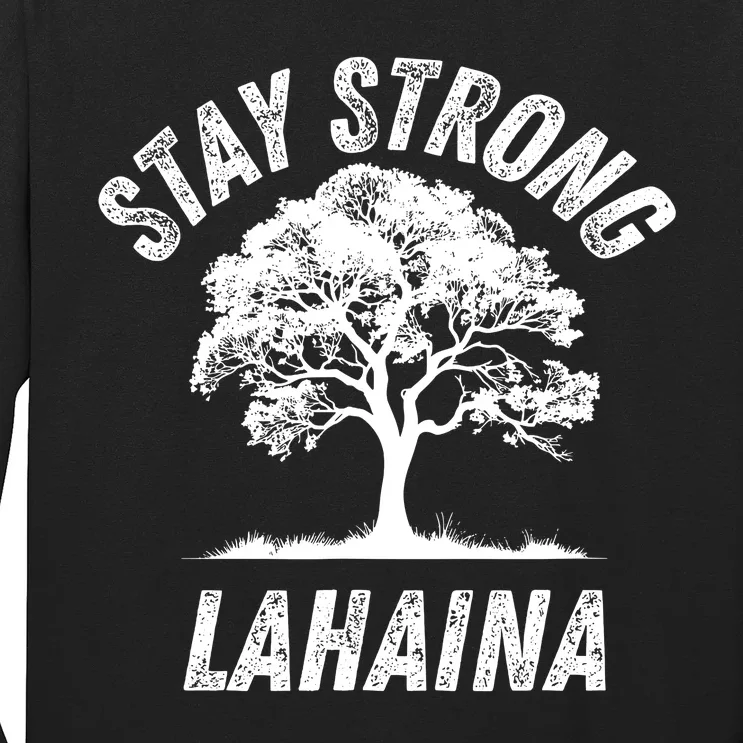 Maui Hawaii Strong Maui Wildfire Lahaina Survivor Long Sleeve Shirt