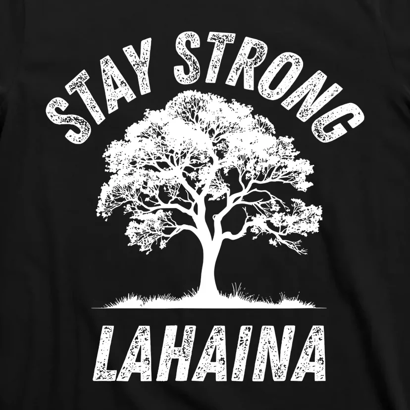 Maui Hawaii Strong Maui Wildfire Lahaina Survivor T-Shirt