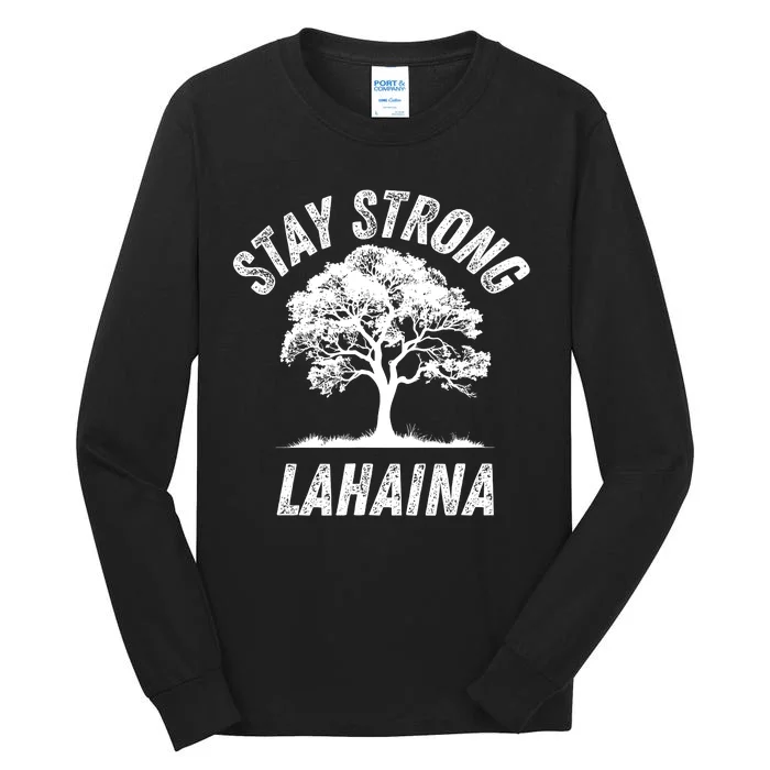 Maui Hawaii Strong Maui Wildfire Lahaina Survivor Tall Long Sleeve T-Shirt