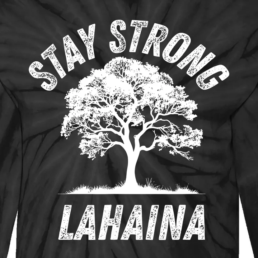 Maui Hawaii Strong Maui Wildfire Lahaina Survivor Tie-Dye Long Sleeve Shirt