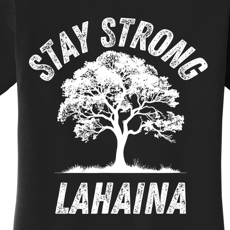 Maui Hawaii Strong Maui Wildfire Lahaina Survivor Women's T-Shirt