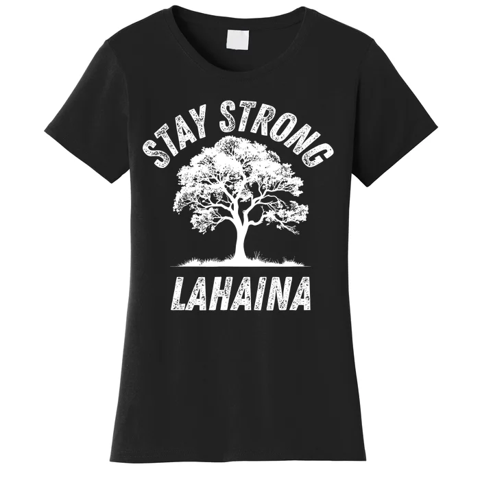 Maui Hawaii Strong Maui Wildfire Lahaina Survivor Women's T-Shirt