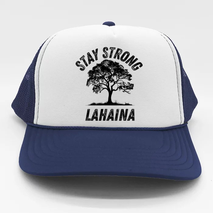 Maui Hawaii Strong Maui Wildfire Lahaina Survivor Trucker Hat