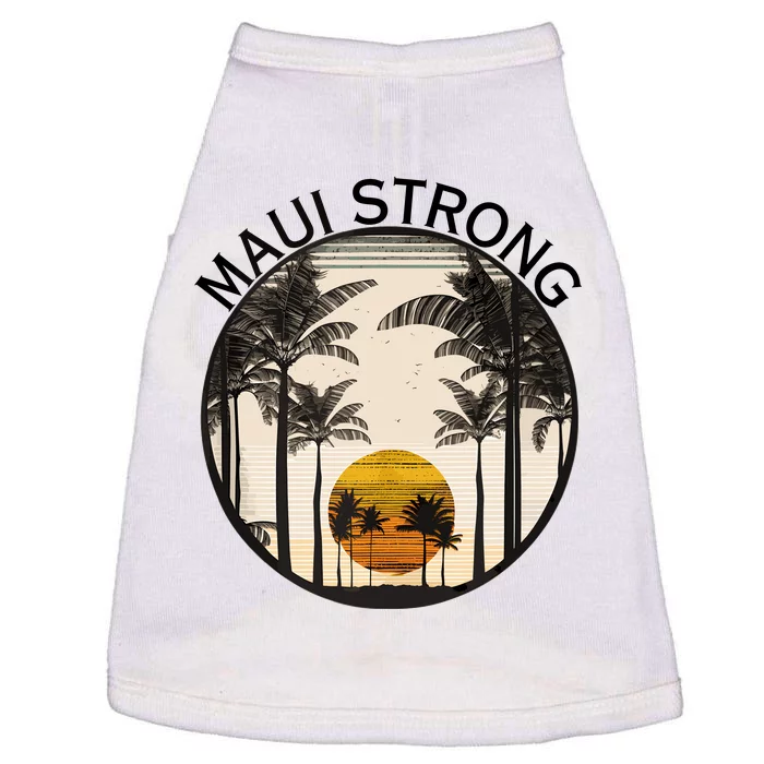 Maui Hawaii Strong Pray For Maui Pray For Lahaina Hawaii Doggie Tank