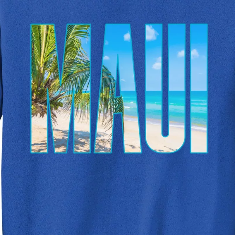 Maui Hawaii Souvenir Merch Family Summer Beach Vacay Cute Gift Tall Sweatshirt