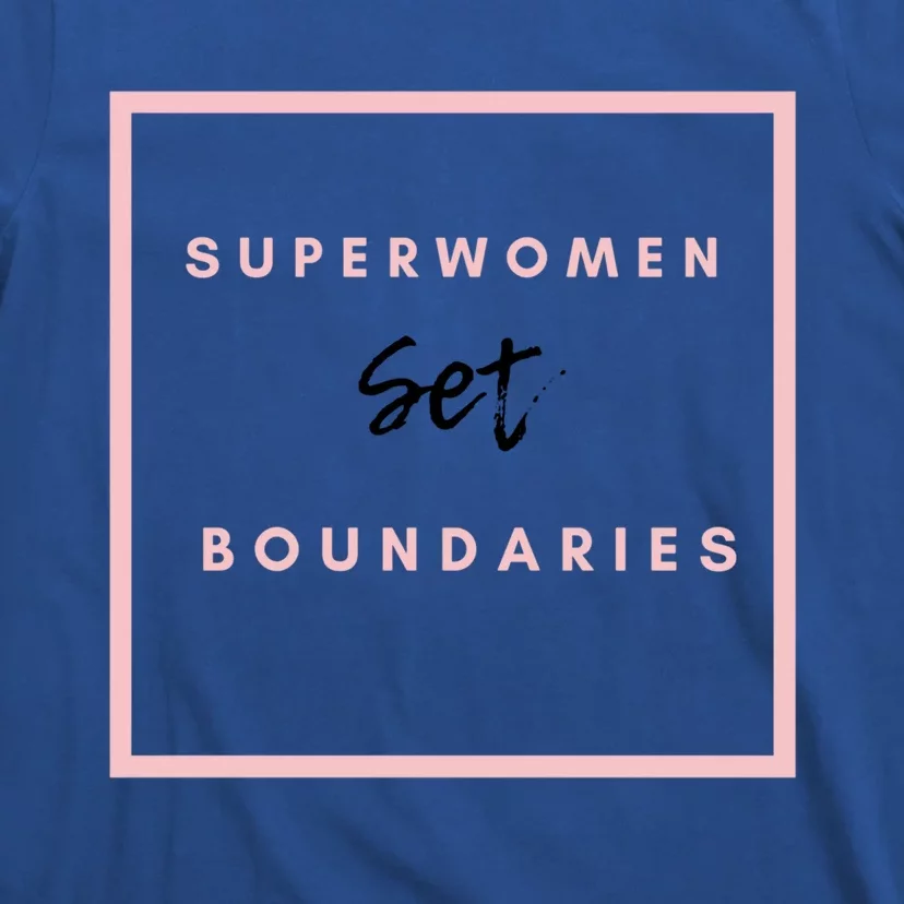 Mental Health Super Set Boundaries Inspirational Gift T-Shirt