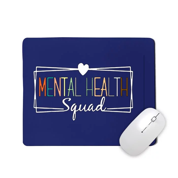 Mental Health Squad Brain Illness Mental Health Awareness Mousepad