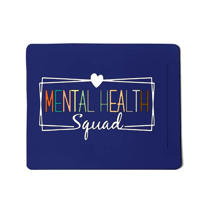 Mental Health Squad Brain Illness Mental Health Awareness Mousepad