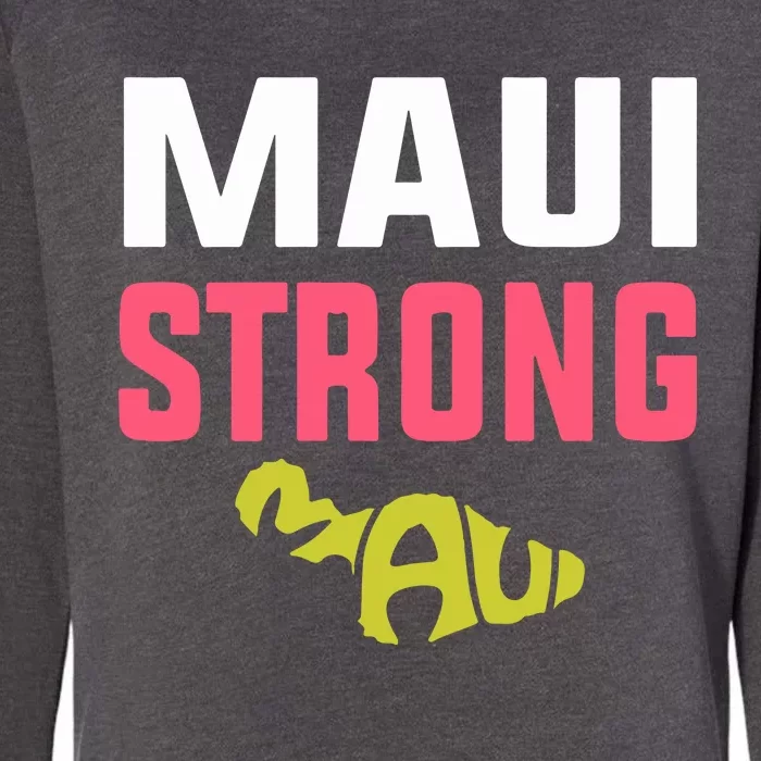 Maui Hawaii Strong Gift Pray For Maui Womens California Wash Sweatshirt