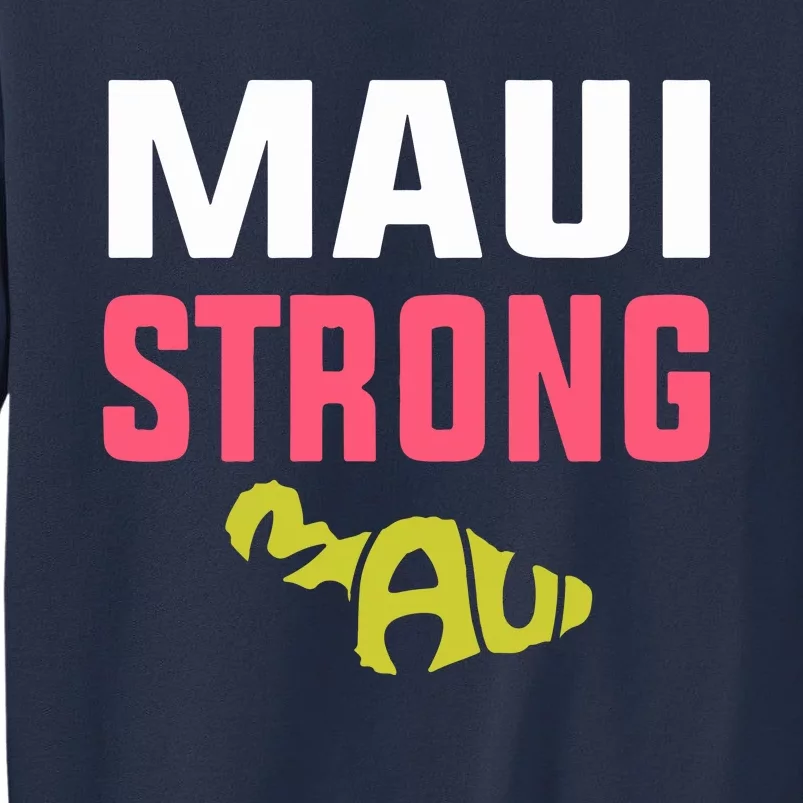 Maui Hawaii Strong Gift Pray For Maui Sweatshirt