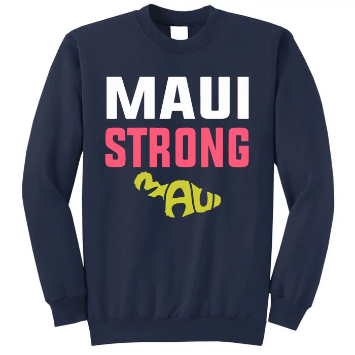 Maui Hawaii Strong Gift Pray For Maui Sweatshirt