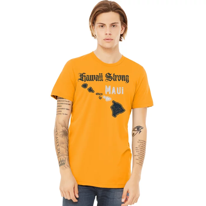 Maui Hawaii Strong Distressed Look Hawaii Premium T-Shirt