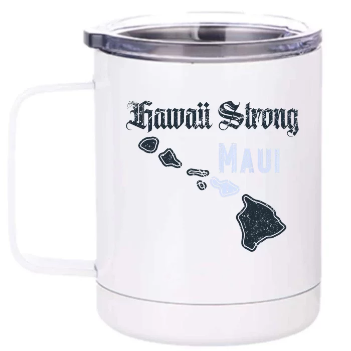 Maui Hawaii Strong Distressed Look Hawaii Front & Back 12oz Stainless Steel Tumbler Cup