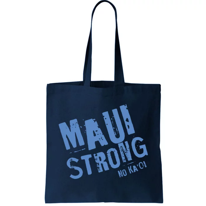 Maui Hawaii Strong Tote Bag