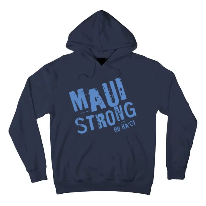 Maui Hawaii Strong Tall Hoodie