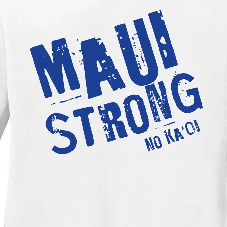 Maui Hawaii Strong Ladies Long Sleeve Shirt